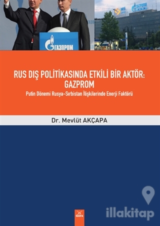 Rus Dış Politikasında Etkili Bir Aktör Gazprom
