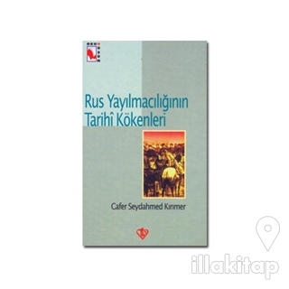 Rus Yayılmacılığının Tarihi Kökenleri