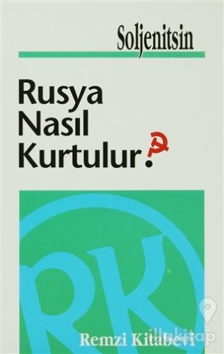 Rusya Nasıl Kurtulur?