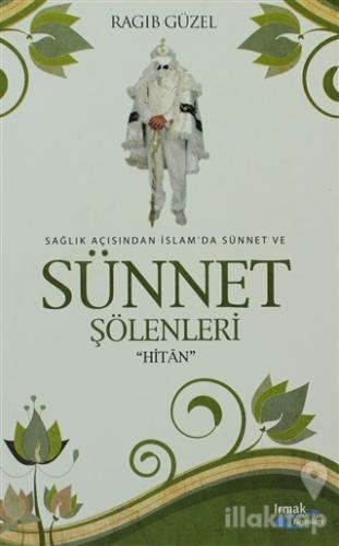 Sağlık Açısından İslam'da Sünnet ve Sünnet Şölenleri