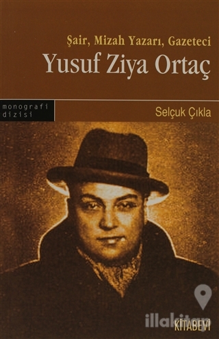 Şair, Mizah Yazarı, Gazeteci - Yusuf Ziya Ortaç