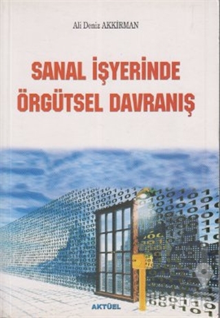 Sanal İşyerinde Örgütsel Davranış
