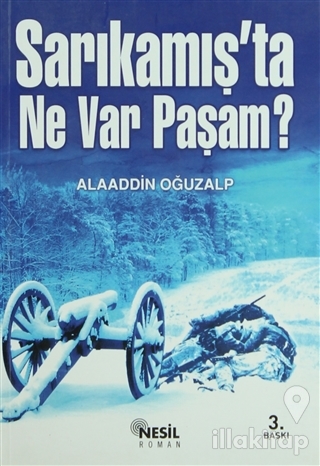 Sarıkamış'ta Ne Var Paşam?