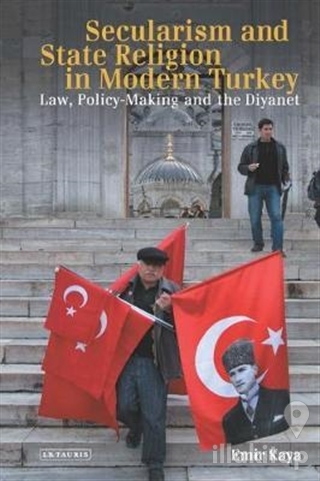 Secularism and State Religion in Modern Turkey (Ciltli)