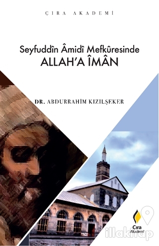 Seyfuddin Amidi Mefkuresinde Allah'a İman