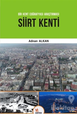 Siirt Kenti - Bir Kent Coğrafyası Araştırması