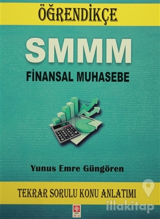 SMMM Finansal Muhasebe Soru Bankası ve Tekrar Sorulu Konu Anlatımı (2 