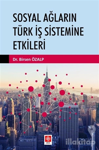 Sosyal Ağların Türk İş Sistemine Etkileri