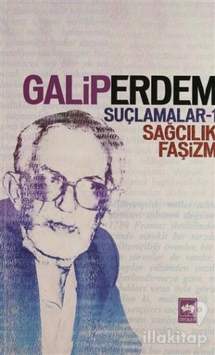 Suçlamalar - 1 Sağcılık, Faşizm