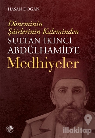 Sultan İkinci Abdülhamid'e Medhiyeler
