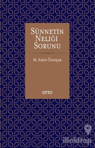 Sünnetin Neliği Sorunu (Ciltli)