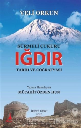 Sürmeli Çukuru Iğdır Tarih ve Coğrafyası