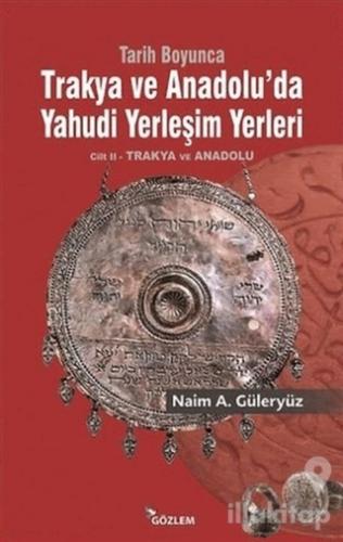 Tarih Boyunca Trakya ve Anadolu'da Yahudi Yerleşim Yerleri 2.Cilt
