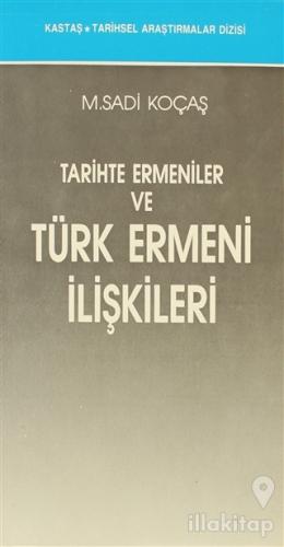 Tarihte Ermeniler ve Türk Ermeni İlişkileri