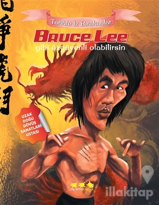 Tarihte İz Bırakanlar - Bruce Lee Gibi Özgüvenli Olabilirsin
