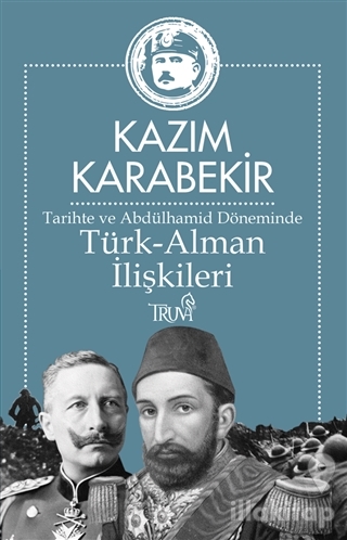 Tarihte ve Abdülhamid Döneminde Türk-Alman İlişkileri