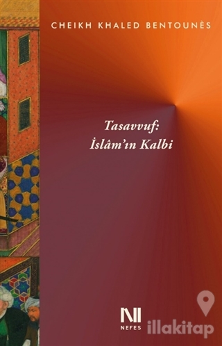 Tasavvuf: İslam'ın Kalbi