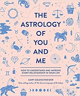 The Astrology Of You And Me (Ciltli)