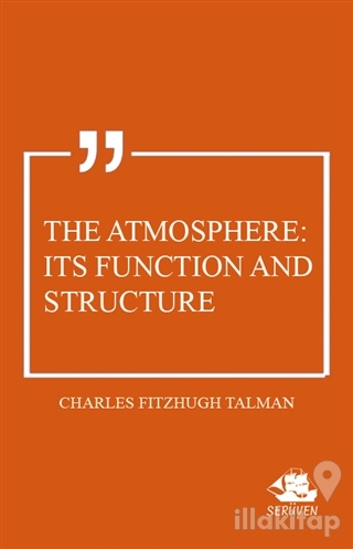 The Atmosphere: Its Function and Structure