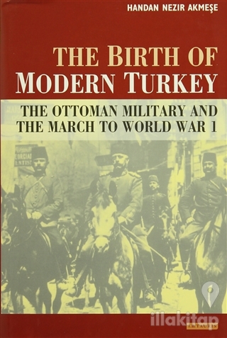 The Birth of Modern Turkey