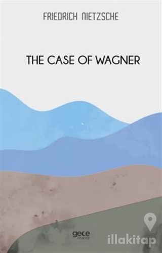 The Case Of Wagner