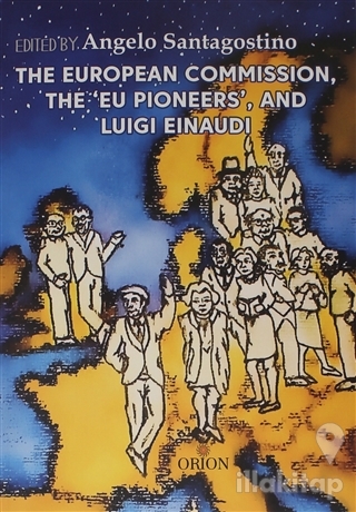 The European Commission, The 'Eu Pioneers', and Luigi Einaudi