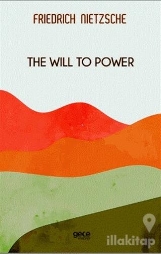 The Will To Power