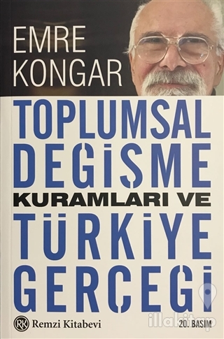 Toplumsal Değişme Kuramları ve Türkiye Gerçeği