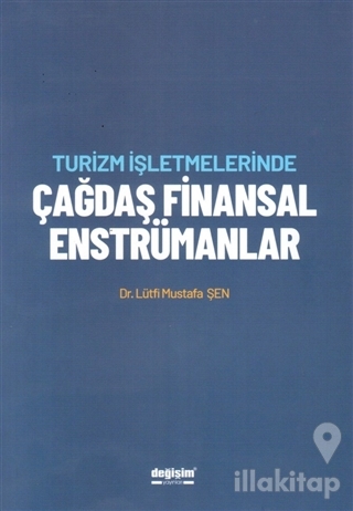 Turizm İşletmelerinde Çağdaş Finansal Enstrümanlar