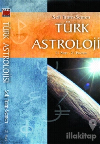 Türk Astrolojisi (21 Mart-21 Haziran)