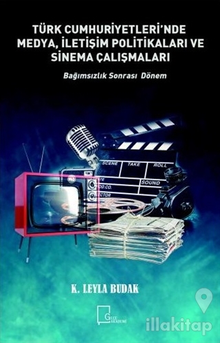 Türk Cumhuriyetleri'nde Medya, İletişim Politikaları ve Sinema Çalışmaları
