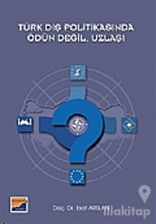 Türk Dış Politikasında Ödün Değil, Uzlaşı