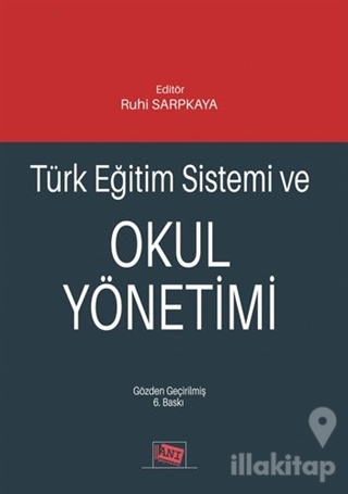 Türk Eğitim Sistemi ve Okul Yönetimi