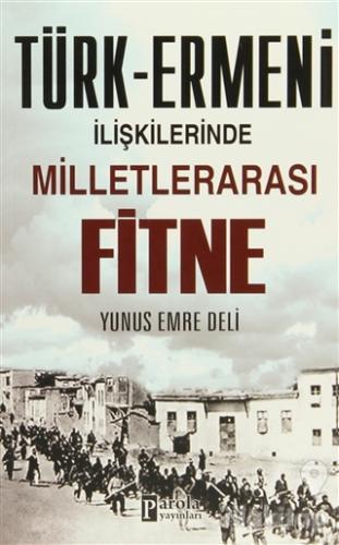 Türk-Ermeni İlişkilerinde Milletlerarası Fitne