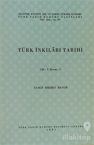 Türk İnkılabı Tarihi Cilt: 1 Kısım: 1