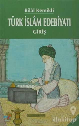 Türk İslam Edebiyatı - Giriş