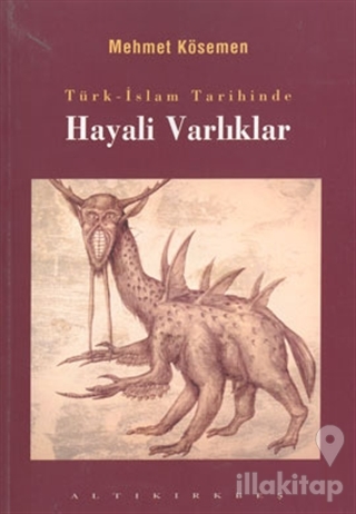 Türk-İslam Tarihinde Hayali Varlıklar