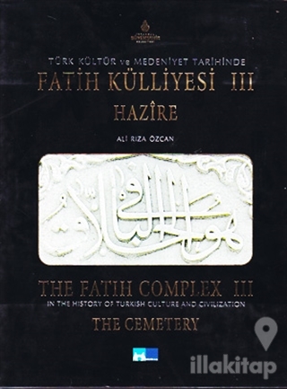 Türk Kültür ve Medeniyet Tarihinde Fatih Külliyesi 1 / In The History of Turkish Culture and Civilization The Fatih Complex 1 (Ciltli)