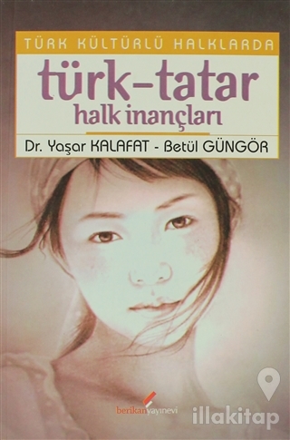 Türk Kültürlü Halklarda Türk-Tatar Halk İnançları