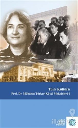 Türk Kültürü (Ciltli)