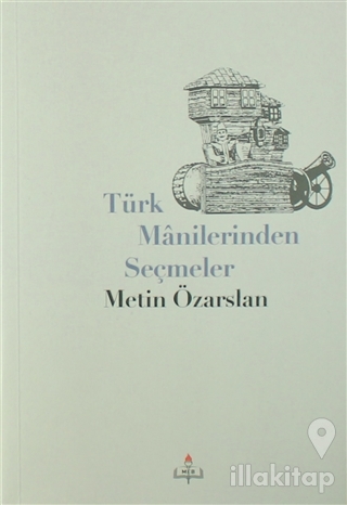 Türk Manilerinden Seçmeler