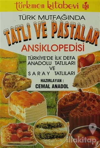 Türk Mutfağında Tatlı ve Pastalar Ansiklopedisi
