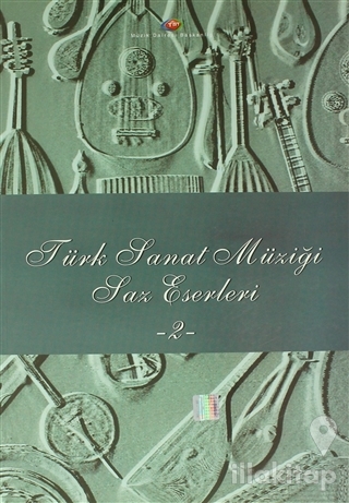 Türk Sanat Müziği Saz Eserleri - 2