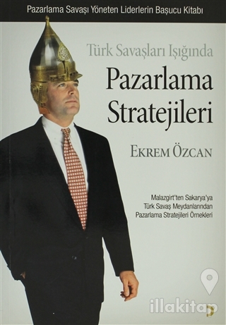 Türk Savaşları Işığında Pazarlama Stratejileri