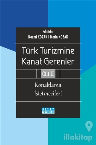Türk Turizmine Kanat Gerenler Cilt 2