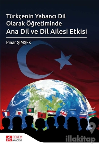 Türkçenin Yabancı Dil Olarak Öğretiminde Ana Dil ve Dil Ailesi Etkisi