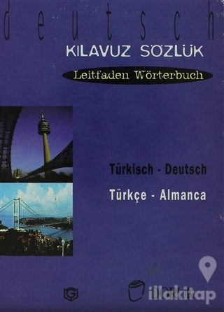 Türkisch - Deutsch / Türkçe Almanca (Kılavuz Sözlük - Leitfaden Wörterbuch)