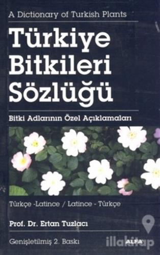 Türkiye Bitkiler Sözlüğü Türkçe-Latince / Latince-Türkçe