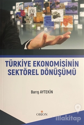 Türkiye Ekonomisinin Sektörel Dönüşümü