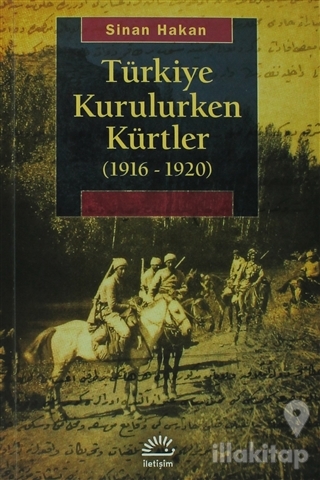 Türkiye Kurulurken Kürtler 1916-1920